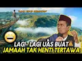 Download Lagu LAGI - LAGI UAS BUAT JAMAAH TAK  HENTI TERTAWA - AGAR HIDUP BERMAKNA - UST. ABDUL SOMAD