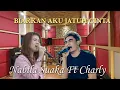 Download Lagu NABILA SUAKA FT CHARLY - BIARKAN AKU JATUH CINTA