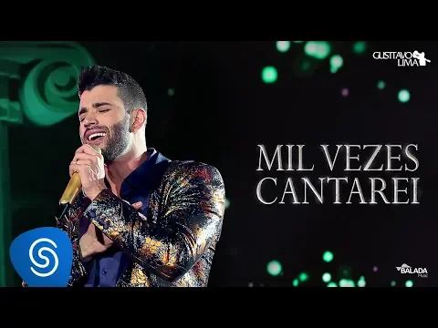 Download MP3 Gusttavo Lima - Mil Vezes Cantarei - DVD O Embaixador (Ao Vivo)