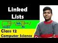 Linked List Explanation and Questions ISC Computer Science Class 12