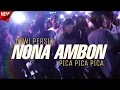 Download Lagu LAGI VIRAL‼️- NONA AMBON PICA PICA PICA ( DEWI PERSIK ) - PARTY SENTAK🌴 - RESKI GILANO RMX