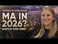 Moving to Worcester MA in 2026 Watch This First