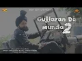 Download Lagu Gujjaran Da Munda 2 (Official Video) | Sandeep Gujjar | New Song 2025 | Flap Beats |Sumit Uday Films