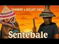 Download Lagu Sannere X DeejayZaca - Sentebale  [New Hit🇱🇸🔥]