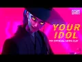 Download Lagu “Your Idol\
