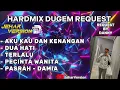 Download Lagu AKU KAU DAN KENANGAN X DUA HATI NONSTOP DUGEM HARDMIXREQUEST BY DANNY