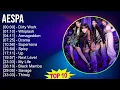 Download Lagu aespa 2025 MIX Best Hits - Dirty Work, Whiplash, Armageddon, Drama