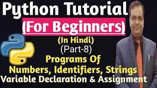 Python Tutorial Numbers Variable Declaration Assignment Identifier String Print Python