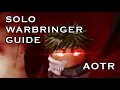 Lagu SOLO WARBRINGER CHEESE UPDATED GUIDE/TUTORIAL - AOTR