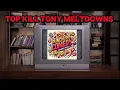 Top Kill Tony Meltdowns