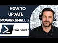 How to Update PowerShell 7 Full Guide 2026