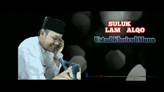 Download SULUK lam talqo Ustad Khairul Muna TERBARU 2021 MP3