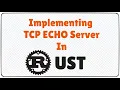 Implementing TCP Echo Server in Rust