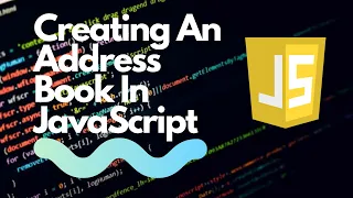 Creating An Address Book In JavaScript
