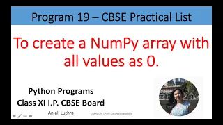 Python Program To Create a numpy array of all zeros Class XI I P