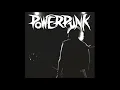 Lagu POWERPUNK - SELF TITLED [FULL ALBUM]