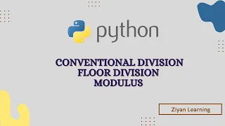 Python Operators Conventional Operator Floor Division Modulus