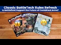 Classic BattleTech Rules Refresh Walking through the potential Total Warfare changes and reasons