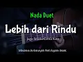 Lagu LEBIH DARI RINDU - MAULANA ARDIANSYAH FEAT ALYSSA DEZEK || KARAOKE AKUSTIK