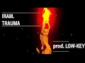 Download Lagu IRAM - TRAUMA (prod. LOK-KEY) MP3