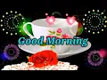 Download Lagu Good Morning status, 🌹Good Morning shayari, 🌹Good Morning video,🌹 Good Morning 