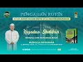 Download Lagu PEMBACAAN BURDAH  \u0026 KITAB RIYADUS-SHOLIHIN / GURU MUHAMMAD RIJAN / 03 OKTOBER 2025