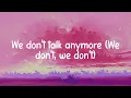Charlie Puth - We Don't Talk Anymore (feat. Selena Gomez) (Lyrics) | Post Malone, The Weeknd, Rag'n