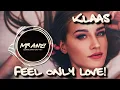 Download Lagu Klaas \u0026 Mister Ruiz - Feel Only Love (Extended Mix) (Best Electro House) Mr Anzy