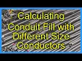 Calculating Conduit Fill with Different Size Conductors