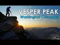 VESPER PEAK Sunset Hike - Washington Cascade Mountains