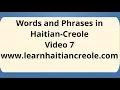 Haitian Creole - Top Words and Phrases in 7
