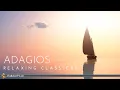 Download Lagu Adagios - The Most Relaxing Classical Music