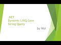 NET Dynamic LINQ Core String Query