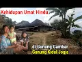 Download Lagu Kehidupan Kampung Hindu Atas Gunung Gambar Gunung Kidul