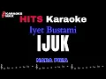 Lagu KARAOKE IJUK  -  NADA PRIA