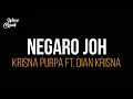 NEGARO JOH - Krisna Purpa ft. Dian Krisna (Video Lirik)