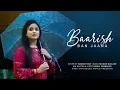 Download Lagu Baarish Ban Jaana : Cover | Anurati Roy | Payal Dev, Stebin Ben | Shaheer Sheikh
