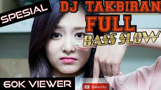 dj takbiran slow bass 2020 spesial