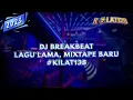 Download Lagu DJ BREAKBEAT SUNSHINE LOVE SENORITA #KILAT138 [ Lagu Lama Mixtape Baru ]