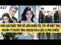 Download Lagu CON GÁI THẬT TRỞ VỀ LIỀN ĐUỔI TÔI, TÔI VỀ BIỆT THỰ NGHÌN TỶ ĐƯỢC ÔNG NGOẠI VÀ 6 CẬU CƯNG CHIỀU P.27