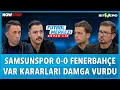 Download Lagu Samsunspor - Fenerbahçe Maç Sonu | Ersin Düzen, Yağız Sabuncuoğlu, Erbatur Ergenekon, Veli Yiğit