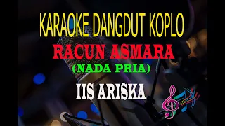 Download Karaoke Racun Asmara Nada Pria - Iis Ariska (Karaoke Dangdut Tanpa Vocal) MP3