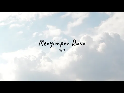 Download MP3 Menyimpan Rasa - Devano Danendra (Lirik)