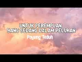 Download Lagu Payung Teduh - Untuk Perempuan Yang Sedang Dalam Pelukan | Lirik Lagu