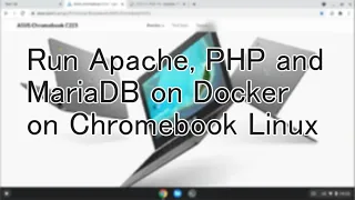 Run Apache PHP and MariaDB on Docker on Chromebook Linux