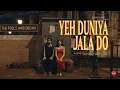 Janisht Joshi - Yeh Duniya Jala Do (Official Music Video)