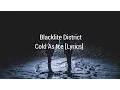 Blacklite District - Cold As Ice