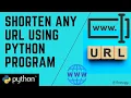 Shorten URL Using Just 3 Lines of Python Code URL Shortener Program Python Project Learnonpy