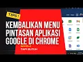 KEMBALIKAN SHORTCUT APLIKASI GOOGLE (TITIK SEMBILAN) YANG TIDAK MUNCUL