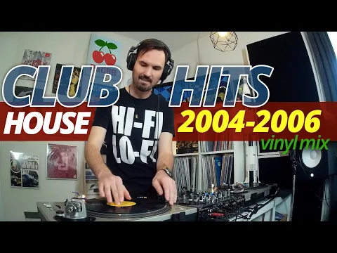 Download MP3 Club HITS 2004-2006 - House vinyl mix